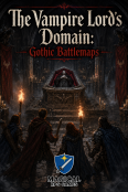 The Vampire Lords Domain - Gothic Battlemaps The Vampire Lords Domain - Gothic Battlemaps